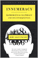 Innumeracy: Mathematical Illiteracy and Its Consequences