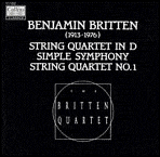Benjamin Britten: String Quartet In D; Simple Symphony; String Quartet No. 1