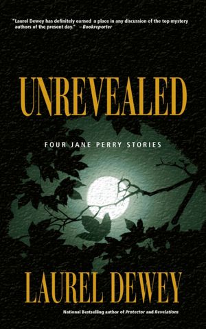 Unrevealed (Jane Perry Series)