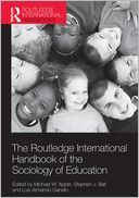 The Routledge International Handbook of the Sociology of Education