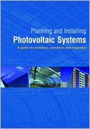 Planning and Installing Photovoltaic Systems