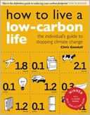 How to Live a Low-Carbon Life: The Individual's Guide to Stopping Climate Change