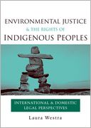 download Environmental Justice and the Rights of Indigenous Peoples : International and Domestic Legal Perspectives book