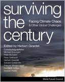 Surviving the Century: Facing Climate Chaos and Other Global Challenges