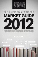 The Christian Writer's Market Guide - 2012