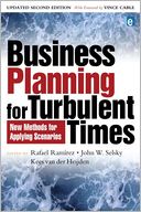 Business Planning for Turbulent Times: New Methods for Applying Scenarios