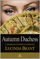 Autumn Duchess: A Georgian Historical Romance