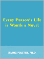 Every Person's Life is Worth a Novel