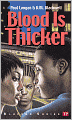 Blood Is Thicker (Bluford Series #8)
