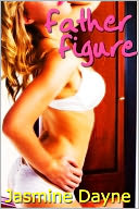 Father Figure (First Time Erotica)