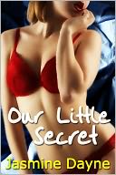 Our Little Secret (Taboo Erotica)