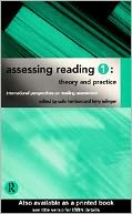 Assessing Reading 1: Theory and Practice