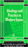 Ideology and Practice in Modern Japan