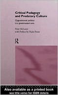 Critical Pedagogy and Predatory Culture