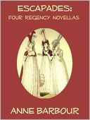 Escapades: Four Regency Novellas