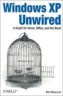 download Windows XP Unwired : A Guide for Home, Office, and the Road book