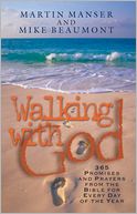 Walking with God: Promises and Prayers from the Bible for Each Day of the Year