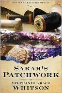 Sarah's Patchwork (Keepsake Legacies Series)