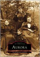 Aurora, Illinois (Images Of America Series)