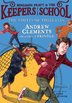 The Whites of Their Eyes (Benjamin Pratt and the Keepers of the School Series #3)
