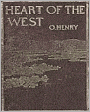 Heart Of The West: A Western Classic By O. Henry!