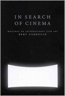 In Search of Cinema: Writings on International Film Art