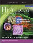 Histology: With Correlated Cell and Molecular Biology