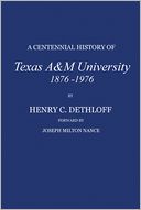 Centennial History Of Texas A&M University, 1876-1976