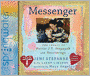 Messenger: The Legacy of Mattie J.T. Stepanek and Heartsongs