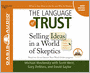 The Language of Trust: Selling Ideas in a World of Skeptics