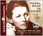 Pearl Buck in China: Journey to The Good Earth