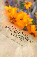 download Talk to God with Affirmations of Faith book
