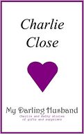 My Darling Husband, Charlie and Kathy stories of gifts and surprises