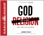 God Without Religion: Can It Really Be This Simple?