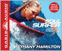 Soul Surfer: A True Story of Faith, Family, and Fighting to Get Back on the Board