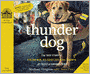 Thunder Dog: The True Story of a Blind Man, His Guide Dog, and the Triumph of Trust at Ground Zero