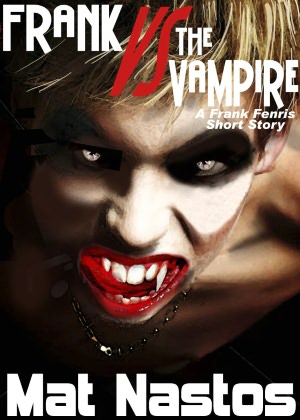 Frank Versus The Vampire