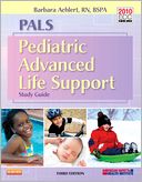 PALS Pediatric Advanced Life Support Study Guide