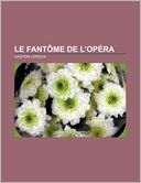Le Fantôme de l'opéra (The Phantom of the Opera)