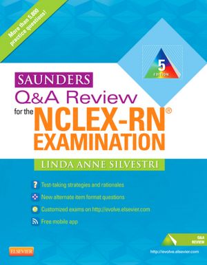 Saunders Q & A Review for the NCLEX-RN? Examination