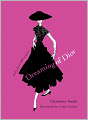 Dreaming of Dior: Every Dress Tells a Story