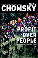Profit Over People: Neoliberalism and Global Order