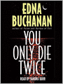 You Only Die Twice: Britt Montero Series, Book 7