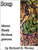 Soup - three flash fiction pieces
