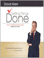 Getting Things Done: The Art of Stress-Free Productivity