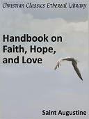Handbook on Faith, Hope, and Love