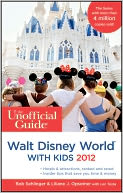 The Unofficial Guide to Walt Disney World with Kids 2012