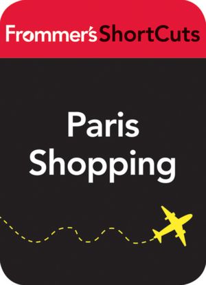 Paris Shopping: Frommer's ShortCuts