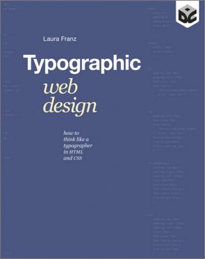 Typographic Web Design: How to Think Like a Typographer in HTML and CSS