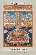 The Union of Bliss and Emptiness: Teachings on the Practice of Guru Yoga